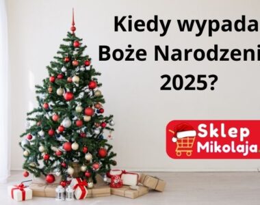 Kiedy Wypada Boże Narodzenie 2025?